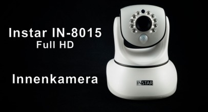 Instar IN-8015 Full HD IP Kamera Test 2017